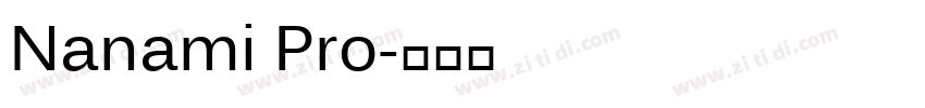 Nanami Pro字体转换